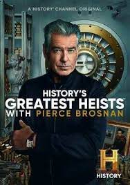 History's Greatest Heists with Pierce Brosnan Season 1 第02集